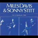 Miles Davis & Sonny Stitt - Live In Stockholm '1960