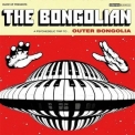 The Bongolian - Outer Bongolia '2007
