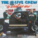2 Live Crew, The - The 2 Live Crew Is What We Are '1986