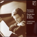 Francois Couperin - Premier Livre De Pièces De Clavecin (Christophe Rousset) '1995
