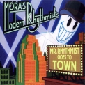 Mora's Modern Rhythmists - Mr. Rhythmist Goes To Town '1999