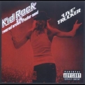 Kid Rock - Live Trucker '2006