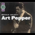 Art Pepper - Mosaic Select 15 '2005