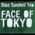 Sten Sandell Trio - Face Of Tokyo '2009