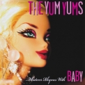 The Yum Yums - Whatever Rhymes With Baby '2009