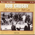 Bob Crosby - His Orchestra & The Bob Cats 1937-1939 '1991