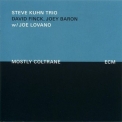 Steve Kuhn Trio - Mostly Coltrane '2009