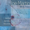 Joe Martin - Not By Chance '2009