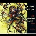 Anthony Braxton Quartet - 23 Standards - Cd 3 '2003
