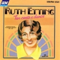 Ruth Etting - Ten Cents A Dance '1981
