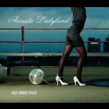 Acoustic Ladyland - Last Chance Disco '2005