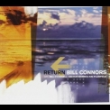 Bill Connors - Return '2005
