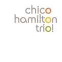 Chico Hamilton - Trio! '1956