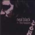 Neal Black & The Healers - Neal Black + The Healers '1996