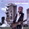 Micky Moody - Don't Blame Me '2006