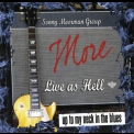 The Sonny Moorman Group - More Live As Hell '2010