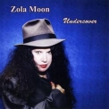 Zola Moon - Undercover '2010