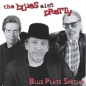 Blue Plate Special - The Blues Ain't Pretty '1999