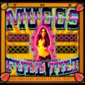 The Muggs - Full Tilt '2013