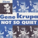 Gene Krupa - Not So Quiet '1997