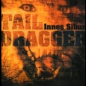Innes Sibun - Tail Dragger '2007