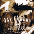 Jay Gordon - 6 Strings Outlaw '2003