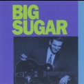 Big Sugar - Big Sugar '1992