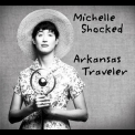 Michelle Shocked - Arkansas Traveler (re-issue) '2004
