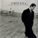 Vince Gill - High Lonesome Sound '1996