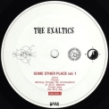 The Exaltics - Some Other Place Vol 1 '2014