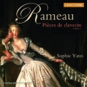Sophie Yates - Rameu - Pieces De Clavecin, Vol.2 '2004