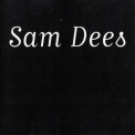 Sam Dees - Sam Dees '1997