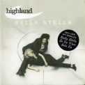 Highland - Bella Stella '2000