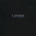 Sylvain Chauveau - Nocturne Impalpable '2001