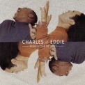 Charles & Eddie - Would I Lie To You '1992