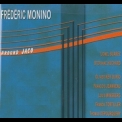 Frederic Monino - Around Jaco '2006