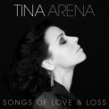 Tina Arena - Songs Of Love & Loss '2007