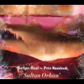 Pete Namlook & Burhan Ocal - Sultan Orhan '2004