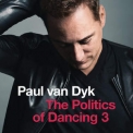 Paul Van Dyk - The Politics Of Dancing 3 '2015
