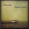 Olivier Bogé - Imaginary Traveler '2012