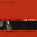 Wyands, Richard - Half And Half '1999