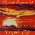 Maynard Ferguson - Footpath Cafe '1992