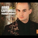 Franco Fagioli - Arias For Caffarelli '2013