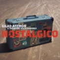 Gilad Atzmon - Nostalgico '2005