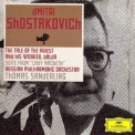 Shostakovich, Dmitri - The Tale Of The Priest And His Worker, Balda & Suite From Lady Macbeth Of The... '2006