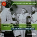 Musik In Deutschland 1950-2000 - Solo Und Klavier 1970-2000 '2001