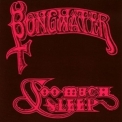 Bongwater - Too Much Sleep '1989