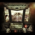 Poseidotica - Cronicas del Futuro '2011