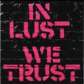 Ark - In Lust We Trust '2002