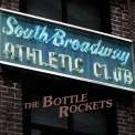 The Bottle Rockets - South Broadway Athletic Club '2015